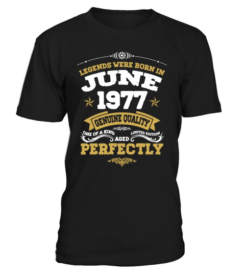 Vintage Aged To Perfection June 1977 T-Shirt Unisex