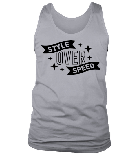 Style Over Speed Live Life On Wheels Tank Top Unisex
