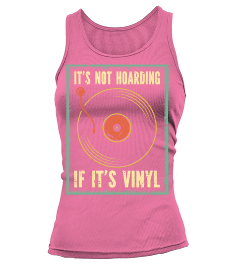 Its Not Hoarding Vinyl Records Tank top Woman
