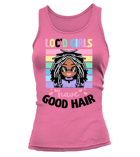 Locd Girls Have Good Hair Black American African Tank top Woman