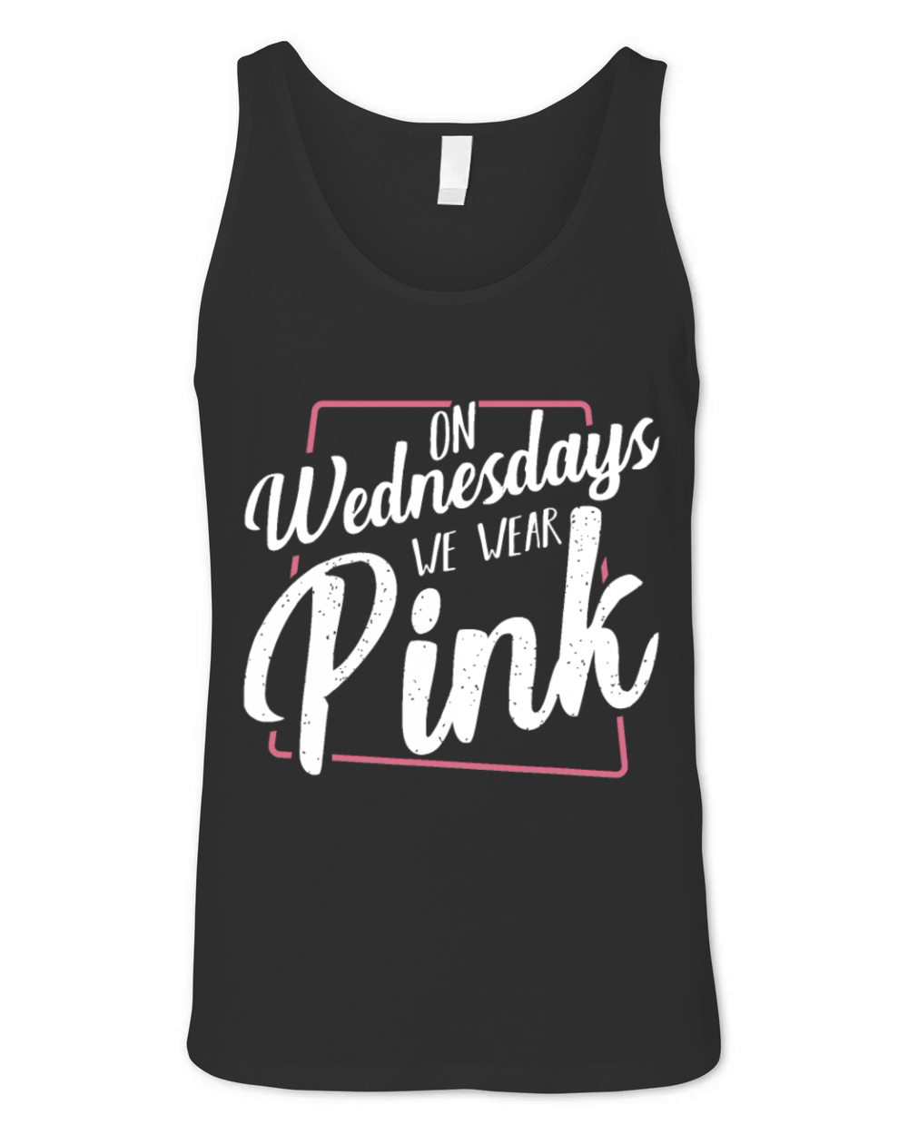 On Wednesdays We Wear Pink Funny Humor Sarcastic Q Unisex Jersey Tank