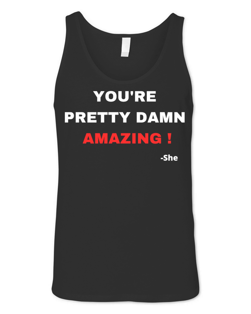 Youre Pretty Damn Amazing Unisex Jersey Tank