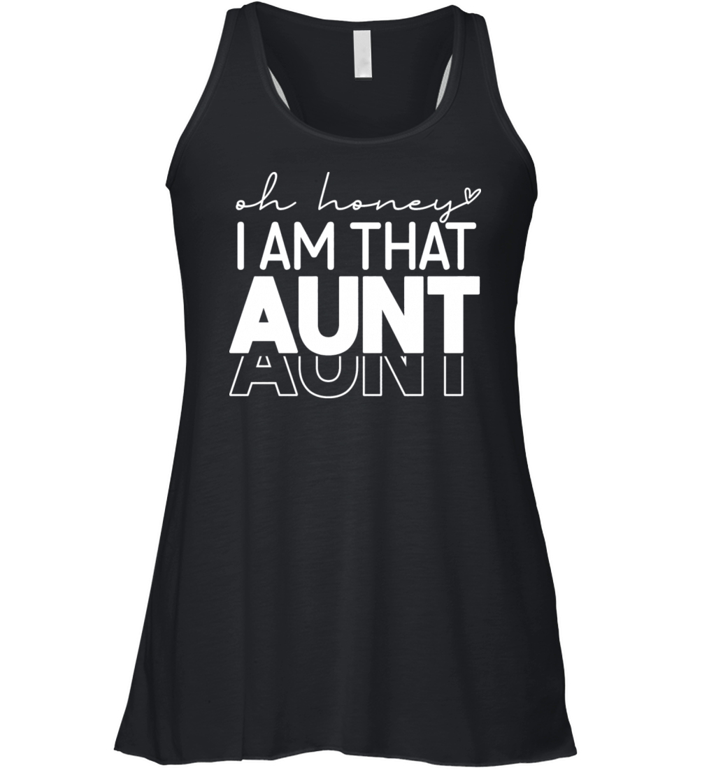Oh Honey I Am That Aunt Women's Flowy Tank Top