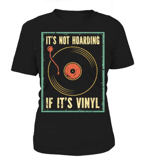 Its Not Hoarding Vinyl Records Women's T-Shirt