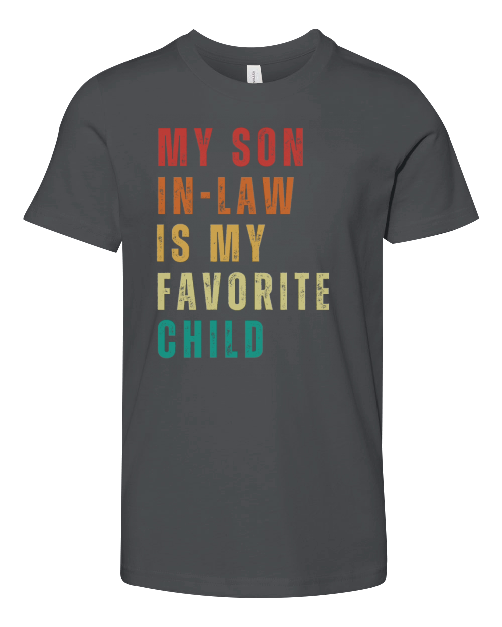 My Son In Law Is My Favorite Child Funny shirts Youth Unisex Jersey Tee