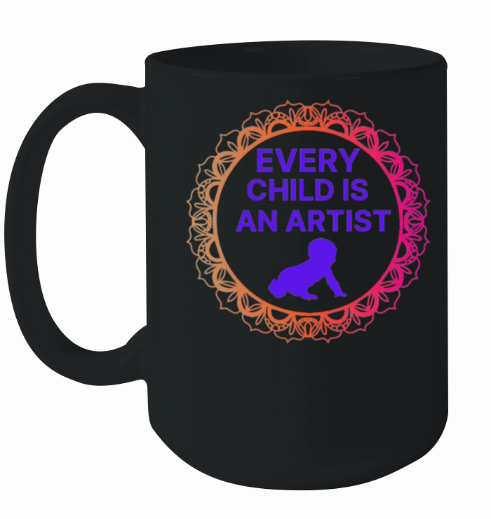 every child is an artist Ceramic Mug