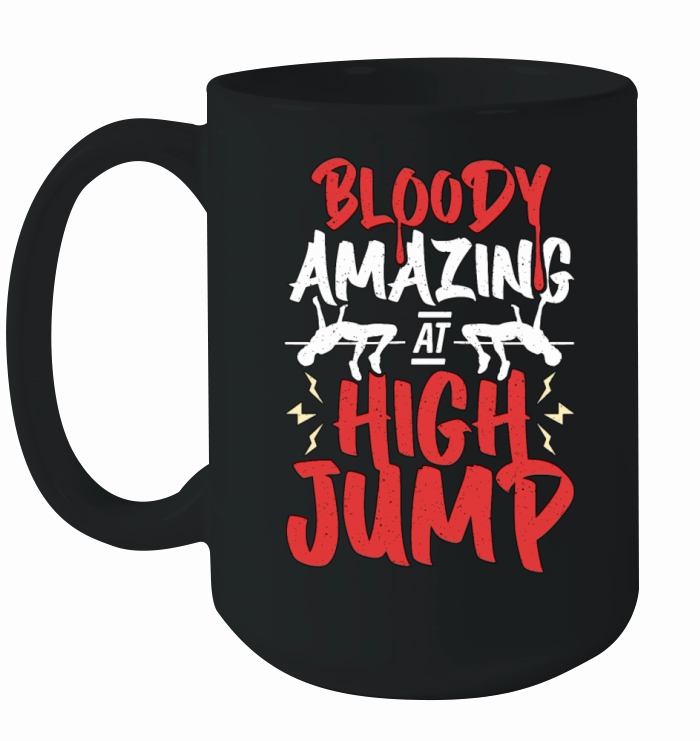 High Jump Bloody Amazing At Long Jump Running Ceramic Mug