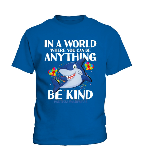 In A World Where You Can Be Anything Be Kind Kids T-Shirt