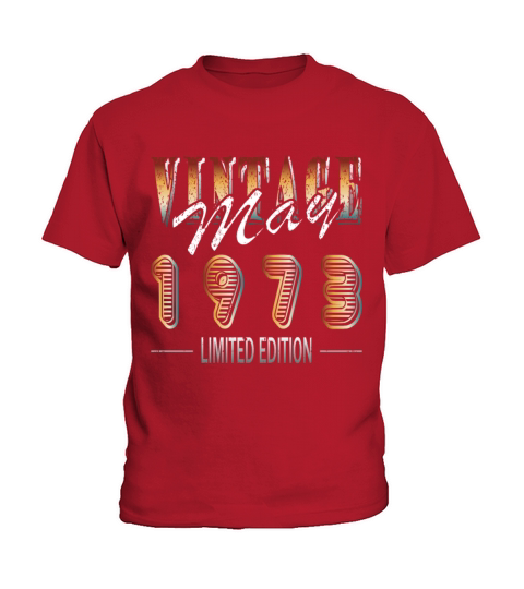 May 1973 limited edition vintage birth year Kids T-Shirt