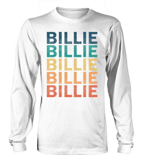 Billie Name T Shirt - Billie Vintage Retro Name Gi Long sleeved Unisex