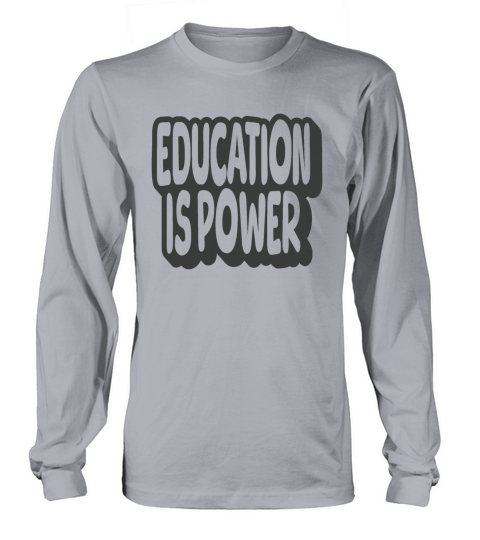 Education Is Power Vintage Quote Long sleeved Unisex
