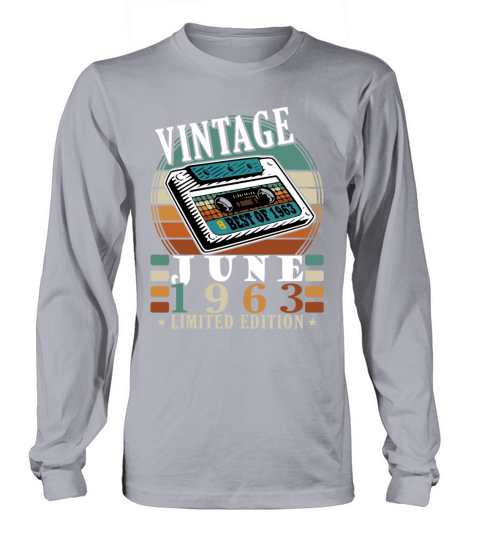 June 1963 vintage birthday gift 60 years Long sleeved Unisex