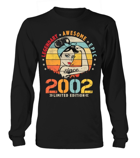 Vintage 2002 21st Birthday Legendary Awesome Epic Long sleeved Unisex