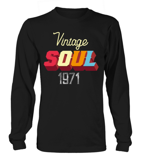 Vintage Soul 1971 Long sleeved Unisex