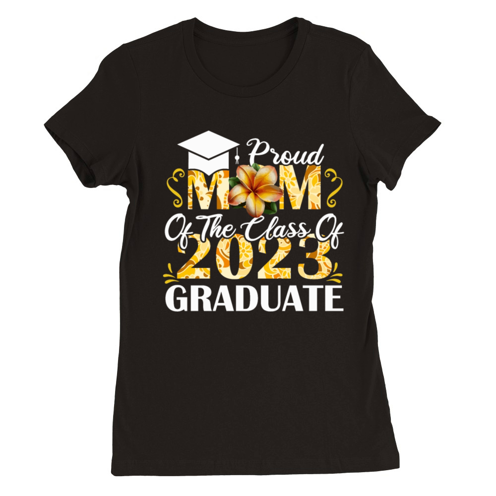Floral Proud Mom 2023 Class Graduation Senior Grad Premium Womens Crewneck T-shirt