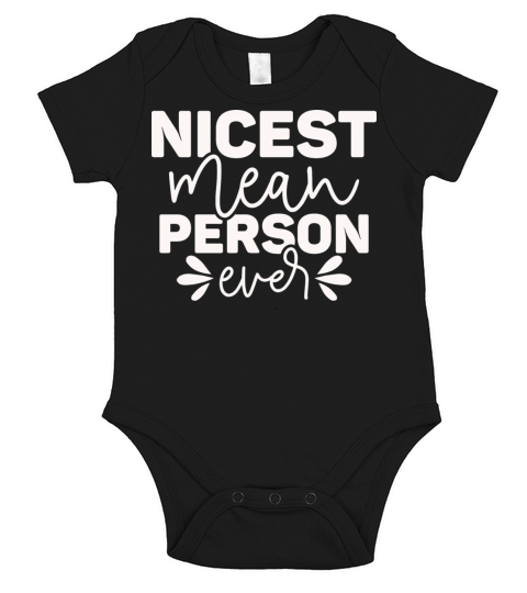 Nicest Mean Person Ever Short Sleeve Baby One-Piece