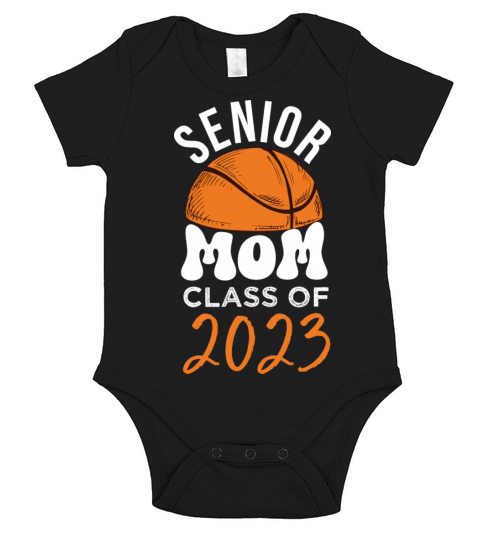 Senior Mom Class of 2023 Parent Basketball Short Sleeve Baby One-Piece