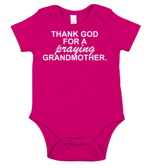 Thank God For A Praying Grandmother Short Sleeve Baby One-Piece