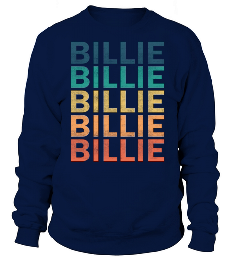 Billie Name T Shirt - Billie Vintage Retro Name Gi Sweatshirt Unisex