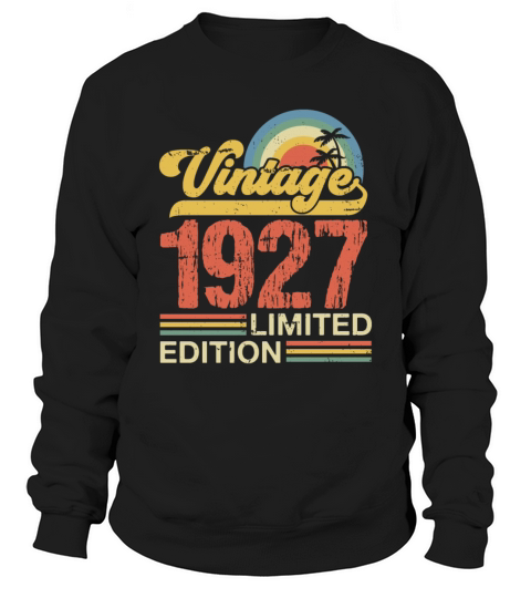 Retro Vintage 1927 Limited Edition Sweatshirt Unisex