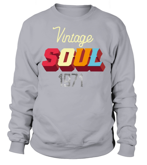 Vintage Soul 1971 Sweatshirt Unisex