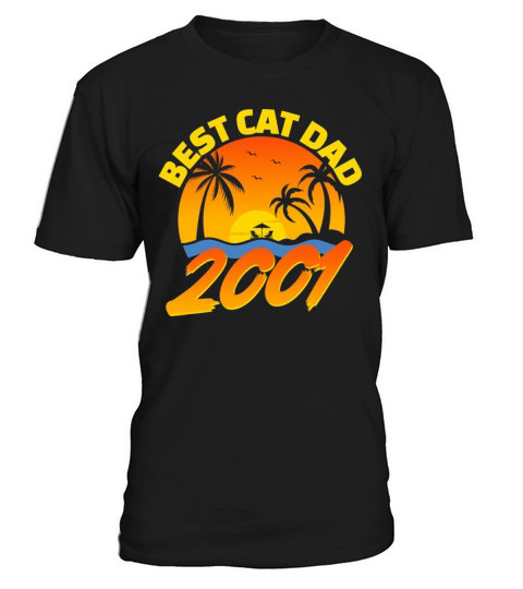 Best Cat Dad 2001 Fathers Day Gifts T-Shirt Unisex