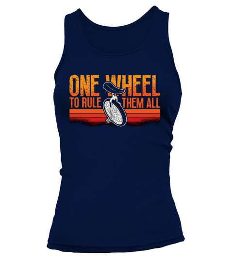 Unicycle One Wheel To Rule Unicycling Unicyclist Tank top Woman