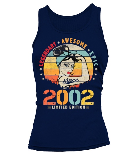Vintage 2002 21st Birthday Legendary Awesome Epic Tank top Woman