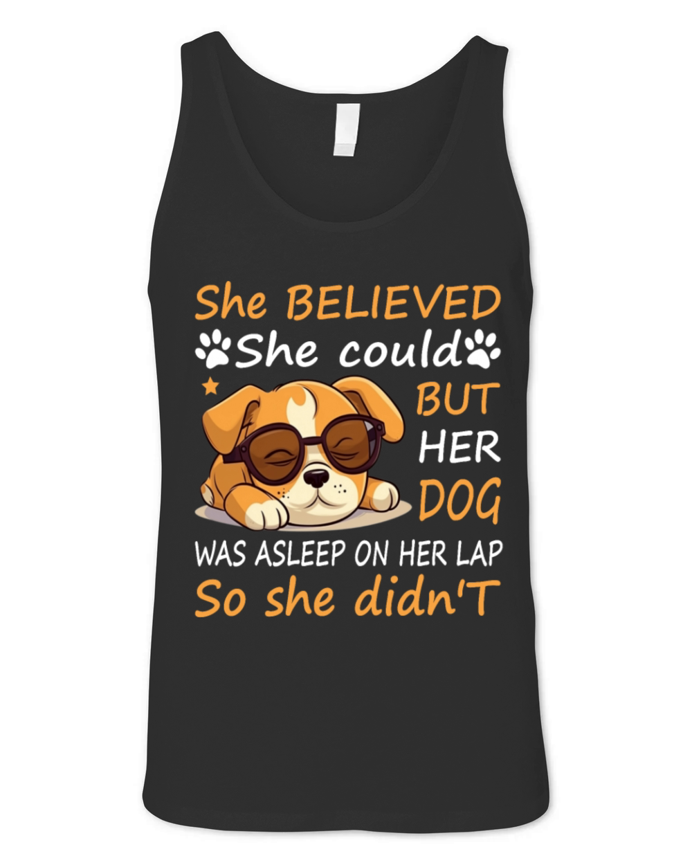 Funny Dog She believed she could but her dog Unisex Jersey Tank