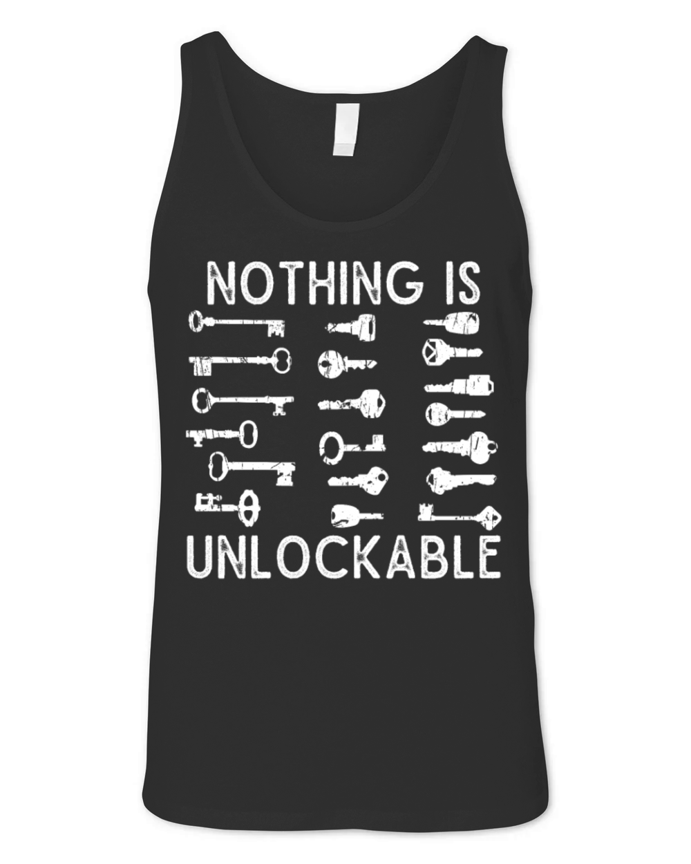Locksmith Nothing Is Unlockable Pick Tools Unisex Jersey Tank