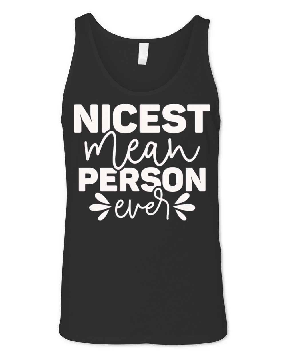 Nicest Mean Person Ever Unisex Jersey Tank