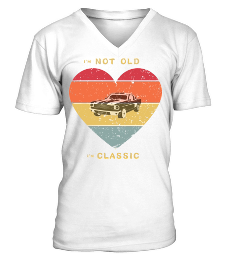 Im Not Old Im Classic Funny Car Graphic V-Neck T-shirt
