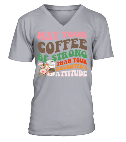 May Your Coffee Strong Chicken Coffee V-Neck T-shirt