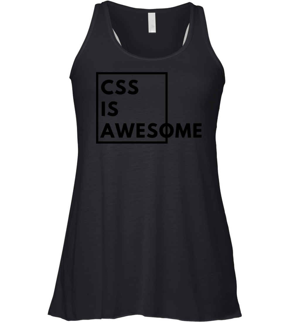 css is awesome Women's Flowy Tank Top