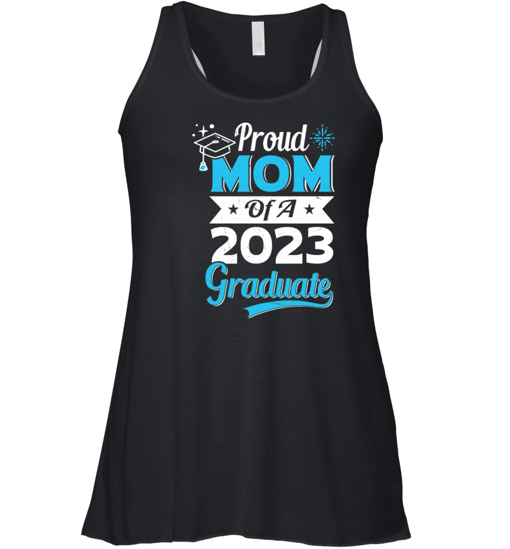 Proud Mom of A 2023 Graduate Class of 2023 Graduat Women's Flowy Tank Top