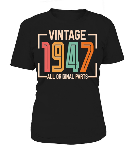 Vintage 1947 All Original Parts Women's T-Shirt