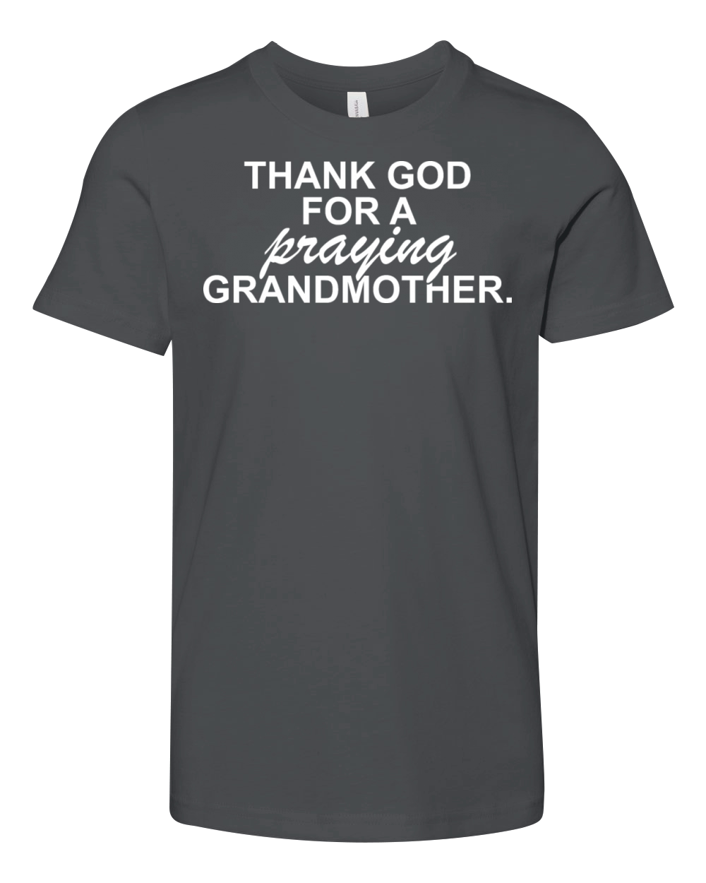 Thank God For A Praying Grandmother Youth Unisex Jersey Tee