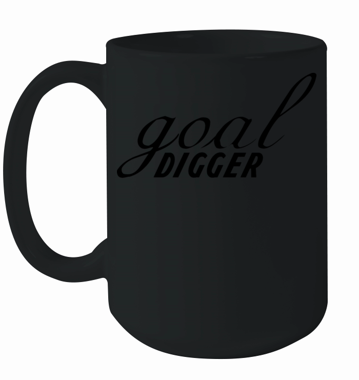 Goal digger Ceramic Mug