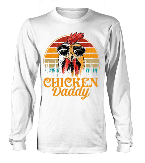 Chicken Daddy Vintage Fathers Day Funny Long sleeved Unisex