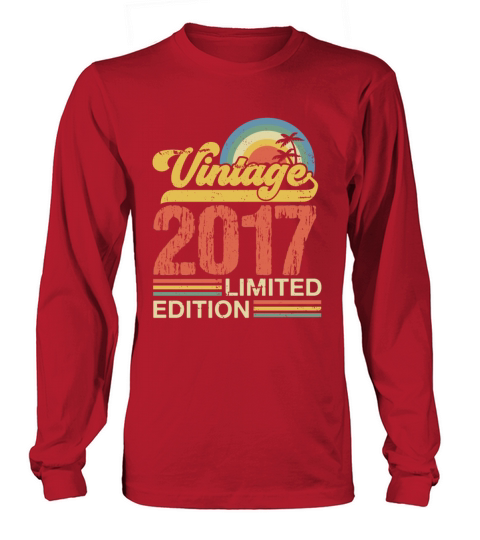 Retro Vintage 2017 Limited Edition Long sleeved Unisex