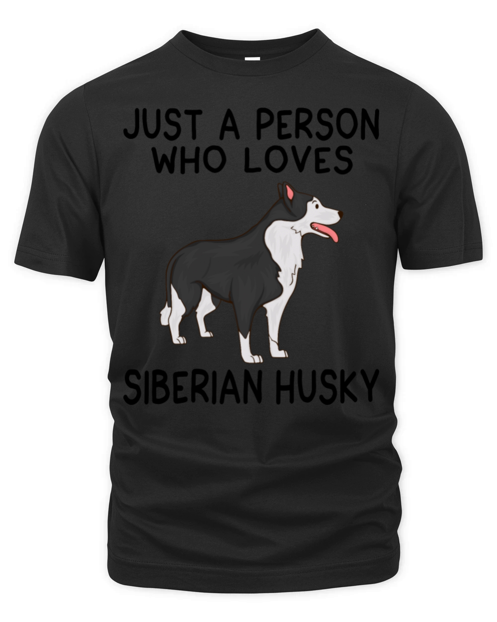 Just a person who loves pitbu SIBERIAN HUSKY Organic Unisex T-shirt