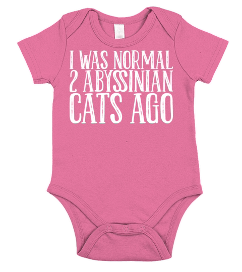 I was normal 2 abyssinian cats ago Short Sleeve Baby One-Piece