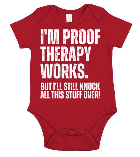 Im Proof Therapy Works But Ill Knock Stuff Over Short Sleeve Baby One-Piece