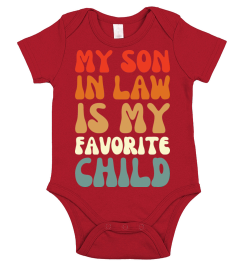 my son in law is my favorite child - Funny Family Short Sleeve Baby One-Piece
