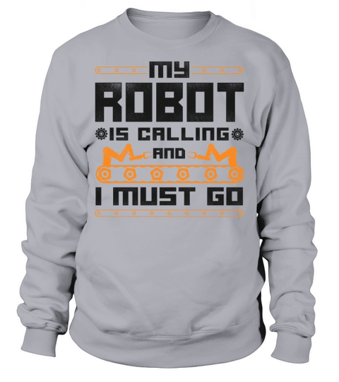 Robot Robotics Engineer Vintage My Sweatshirt Unisex