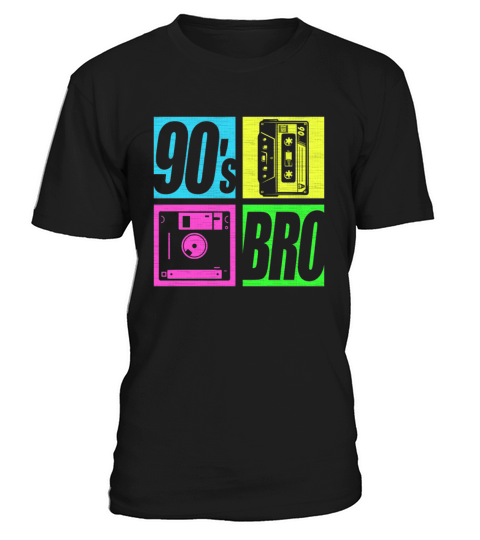 90s Bro 1990s Fashion 90 Theme Party Nineties T-Shirt Unisex