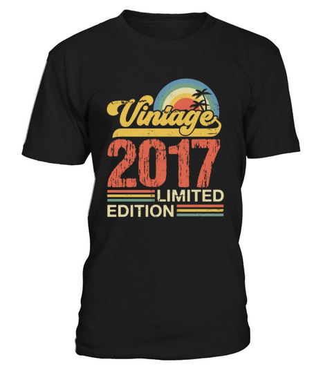 Retro Vintage 2017 Limited Edition T-Shirt Unisex