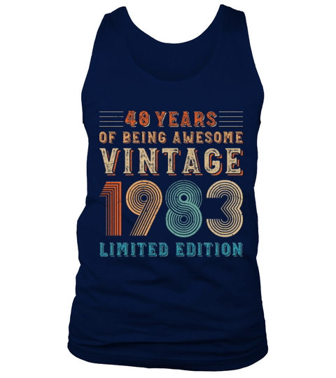 40 years of being awesome vintage 1983 limited edi Tank Top Unisex