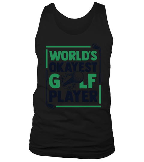 Worlds Okayest Golf Player Golfer Golfing Legend Tank Top Unisex