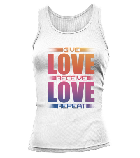Give Love Receive Love Repeat Tank top Woman
